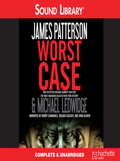 Title details for Worst Case by James Patterson - Wait list